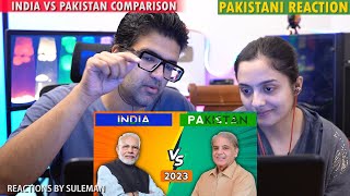 Pakistani Couple Reacts To India Vs Pakistan Country Comparsion | 2023 | India Vs Pakistan