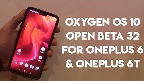 Oneplus 6 & Oneplus 6T- Oxygen OS 10 O/B 3 - Hide Notch Settings, Free 50gb Cloud Storage !