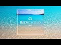 Ibiza chilled relaxing chillout instrumental uplifting wellness background pilates and study