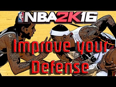 NBA 2K16 Tutorial #17 - How to Improve Your Defense Game