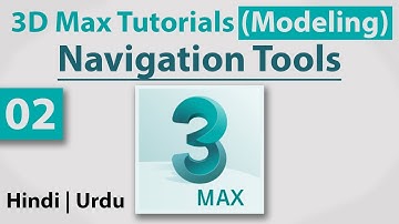 02-Viewing Navigation Tools || 3D Max Full Modeling Tutorials in Hindi | Urdu