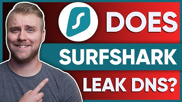Does Surfshark leak DNS?
