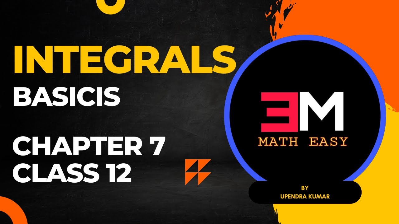 Integrals | Basics | Chapter 7 Class 12 - YouTube