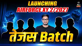 AirForce X &amp; Y Group Preparation 2027 | Airforce XY New "Tejas" Batch Started |Airforce Preparation
