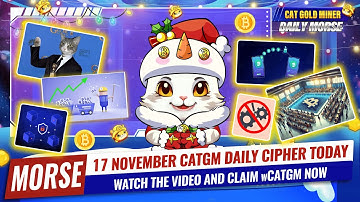 17 November CATGM Daily Cipher Today⚡️CAT GOLD MINER OFFICIAL