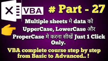 VBA Automation Series - 27 (VBA Code change Text into UpperCase, LowerCase & ProperCase in 1 Click)