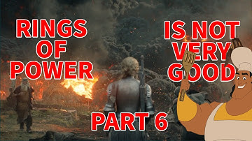 Rings of Power is Not Very Good: Breakdown and Analysis - Part 6: Udun