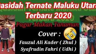 Qasidah Ternate Pagar Makan Tanaman cover 😭