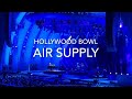 Air Supply at the Hollywood Bowl 9/3/2023