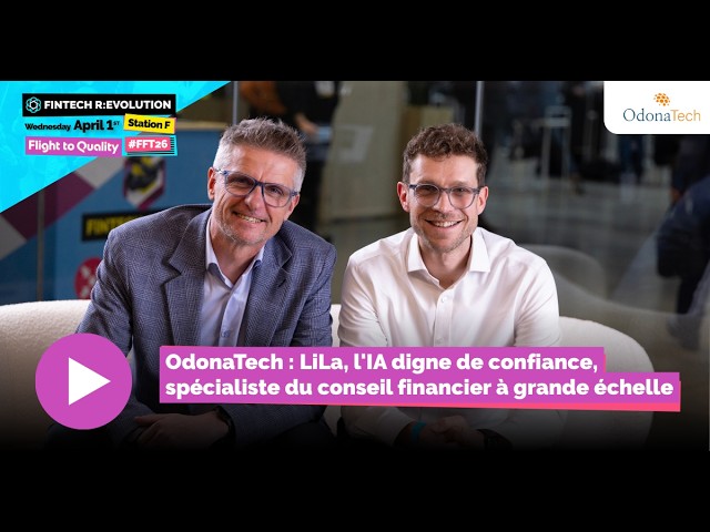 France FinTech fait un éclairage sur OdonaTech et comment LiLa soutient les acteurs de la finance au quotidien