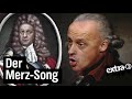 Song für Friedrich Merz: Wenn ich Kanzler von Deutschland wär | extra 3 | NDR