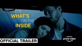 Watch It's What's on the Inside Trailer