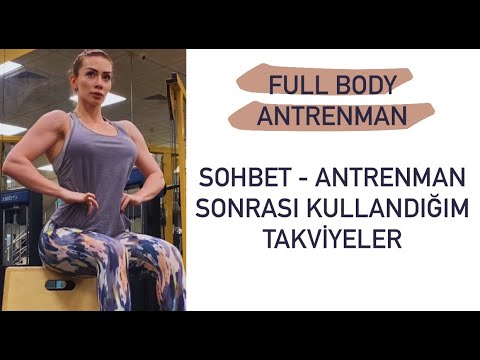 Full Body Antrenman - Sohbet - Antrenman Sonrası Takviye