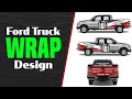Ford Truck Wrap Design Tutorial Step by Step - How to deliver design to client