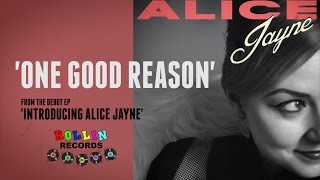 Alice Jayne 'One Good Reason' ROLLIN' RECORDS (official music video) BOPFLIX chords