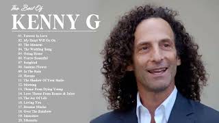 Best of Kenny G Full Album - Kenny G Greatest Hits Collection 2022