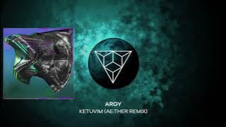 Argy - Ketuvim (Ae:ther Remix)