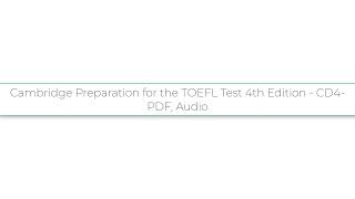 Cambridge Preparation for the TOEFL Test 4th Edition   CD4   PDF, Audio