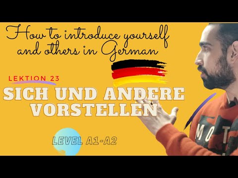 Lesson23 | How to introduce yourself & others | sich und andere vorstellen | Introduction in German