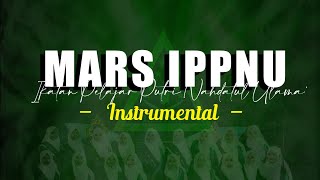 MARS IPPNU (INSTRUMENTAL)   LIRIK || PELAJAR NU TAKERANKLATING