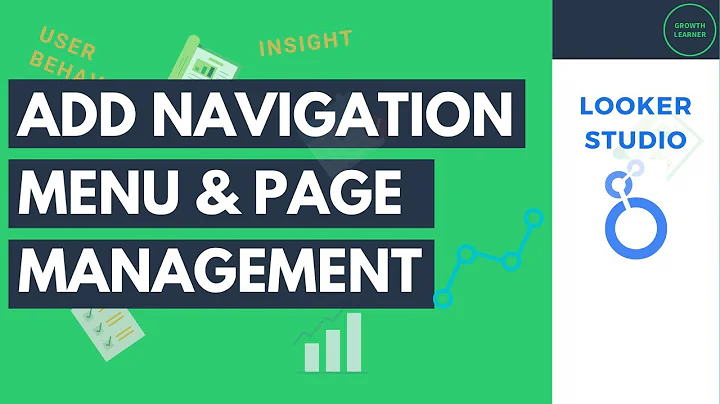 Comprehensive Guide to Adding Navigation Menu to Data Studio (Page & Report Navigation Management)