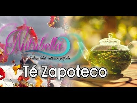 herbolaria la tapatia NUTRIBELLA - TÉ ZAPOTECO con A.H. VERÓNICA FÉLIX