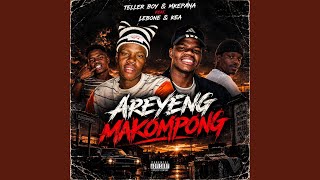 Areyeng Makompong (feat. Lebone & Kea)