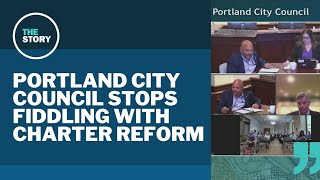 Portland leaders back off proposed charter reform 'tweaks' after pushback from voters