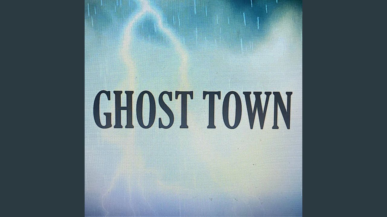 Watch Ghost Town on YouTube Watch Ghost Town on YouTube
