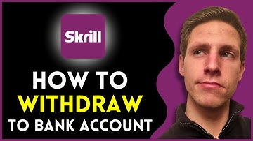 How To Withdraw Money From Skrill To My Bank Account (2025)