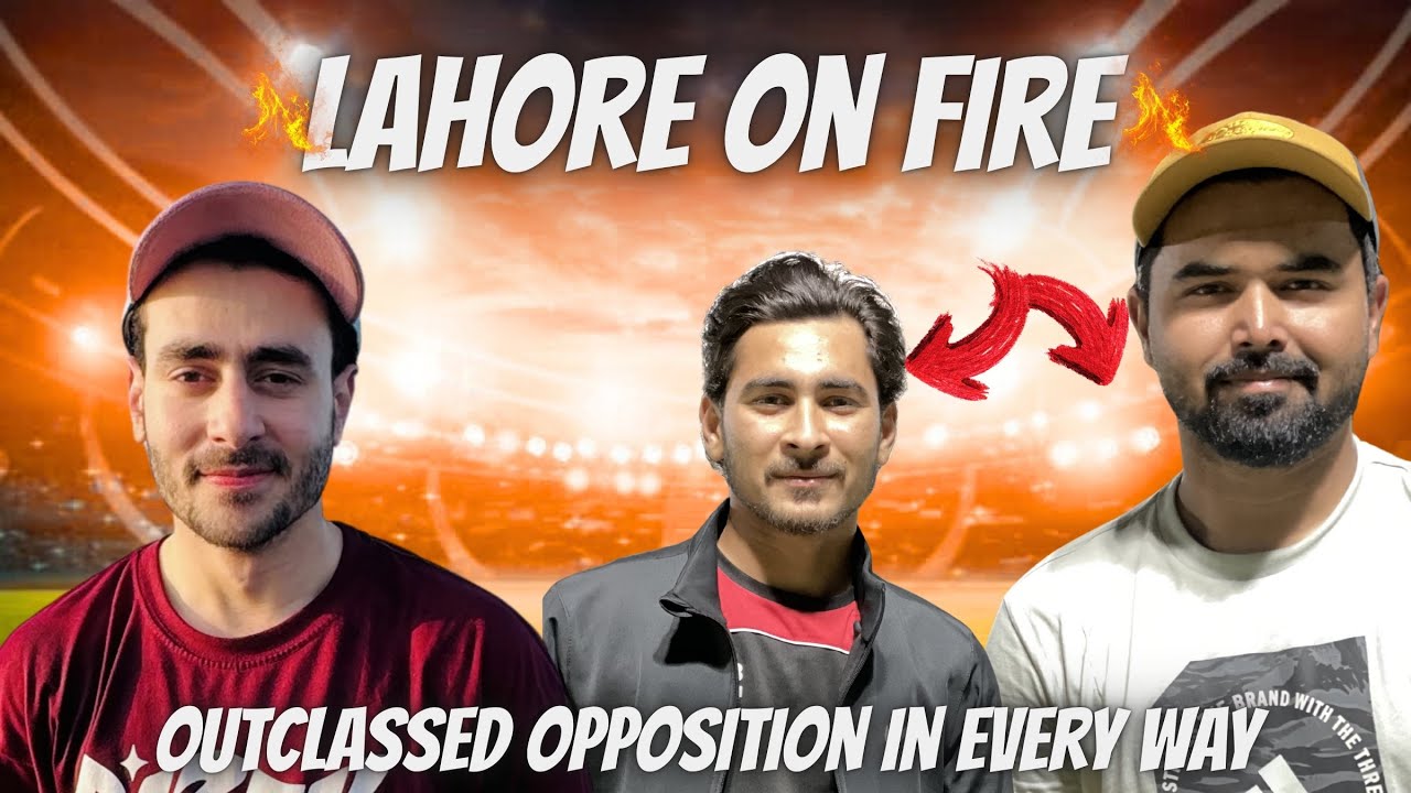 Lahore On Fire | Outclassed Opponents In Every Way 🔥