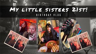 My Little Sister turned 21.... Not so Little Anymore! | Birthday Vlog