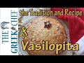 Vasilopita, recipe and the history of the Greek New Years day tradition