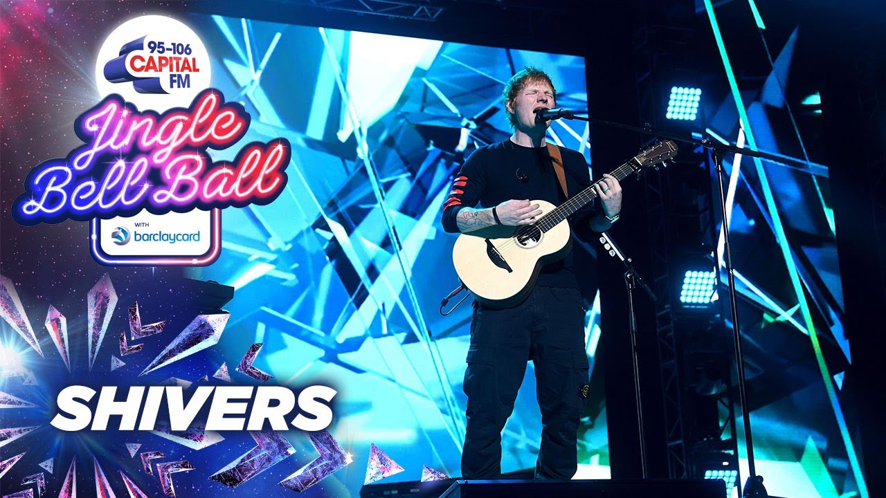 Ed Sheeran – Shivers (Live at Capital’s Jingle Bell Ball 2021) | Capital