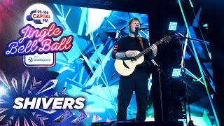 Ed Sheeran - Shivers (Live at Capital's Jingle Bell Ball 2021) | Capital