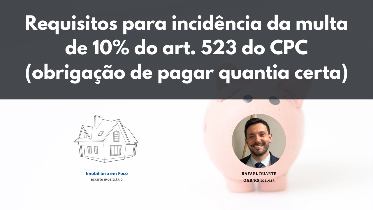 requisitos-para-a-incid-ncia-da-multa-de-10-do-art-523-do-cpc-youtube
