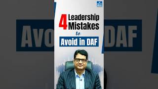 4 Leadership Mistakes to Avoid in DAF | UPSC DAF 2 2025