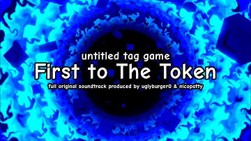 First to The Token (Original Soundtrack) - untitled tag game