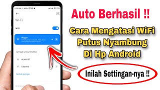 Cara Mengatasi WiFi Putus Nyambung Di Android