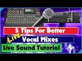 5 Tips For Better Live Vocal Mixes - Mixing Live Vocals - Live Sound Tutorial - Shown on X32 & XR18