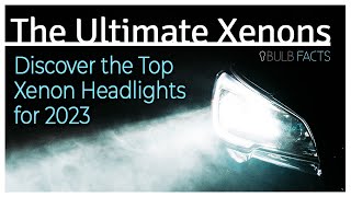 The Ultimate Xenon Upgrade Headlight Bulbs of 2023