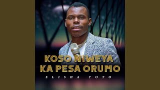 Koso Niweya Kapesa Orumo