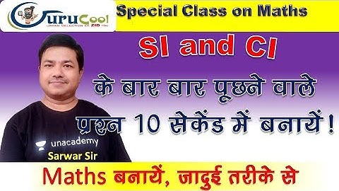 Daily Dose of Maths with Sarwar Sir (SI and CI)