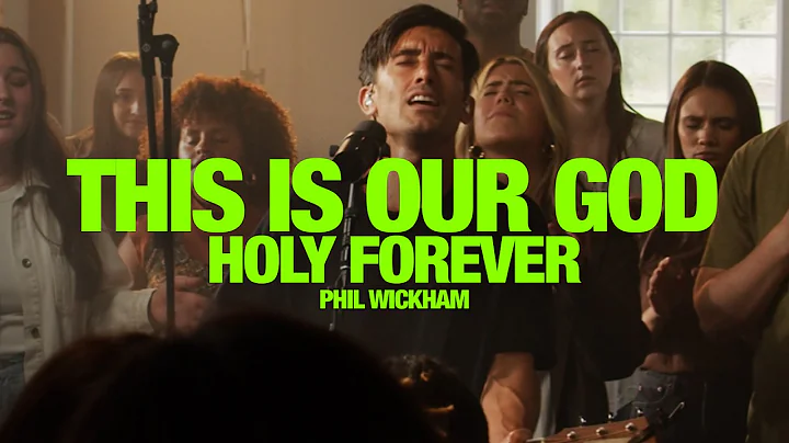 PHIL WICKHAM - This Is Our God + Holy Forever: Song Session