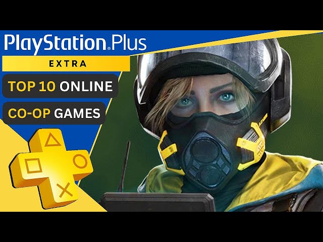 The 10 Best Online Co-Op Games You Can Play Right Now on PlayStation Plus  Extra 