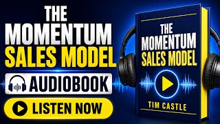 The Momentum Sales Model — AUDIOBOOK (Axiom Business Book Awards Silver Medal Winner 2025)
