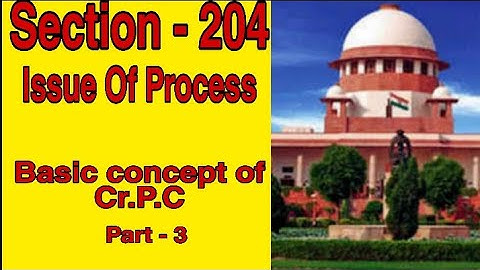 #sec204#issueofprocess#basiconceptofcrpc3                                                     Part3