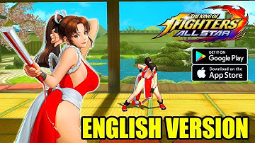 The King of Fighters ALLSTAR (ENGLISH) - Global Gameplay (Android/IOS)