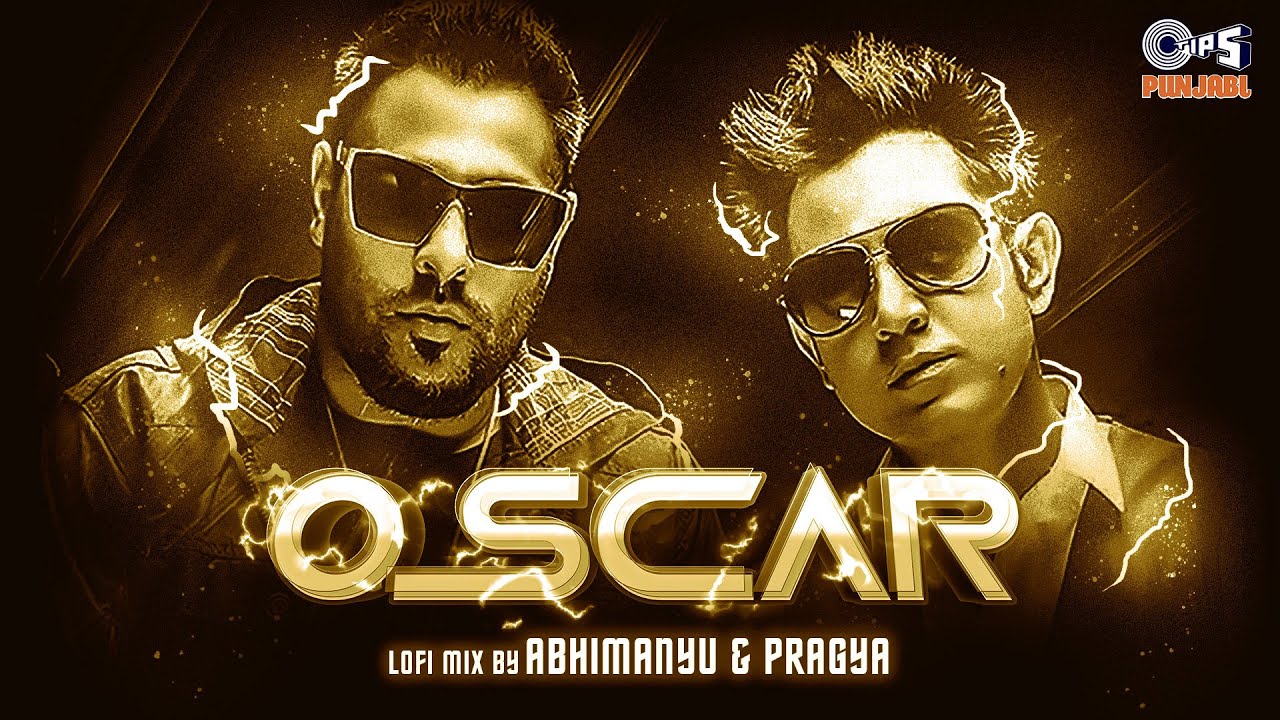 OSCAR   Lofi Mix Party Song Kaptaan Gippy Grewal feat Badshah Jaani BPraak Abhimanyu  Pragya