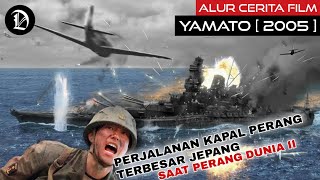 ALUR CERITA FILM YAMATO [ 2005 ]